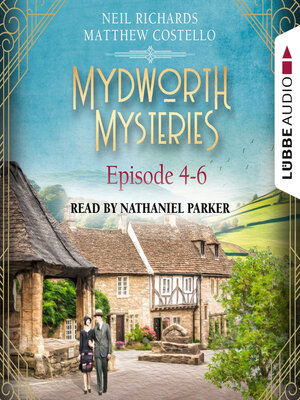 cover image of Episode 4-6--A Cosy Historical Mystery Compilation--Mydworth Mysteries